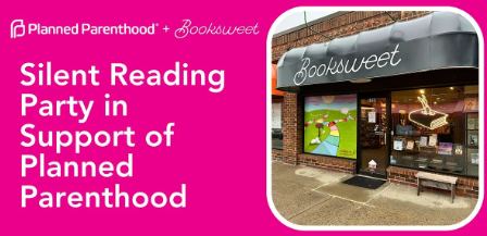 Reading for a Cause: The Silent Reading Party in Support of Planned Parenthood